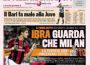 GAZZETTA DELLO SPORT, Ibra guarda che Milan