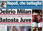 CORRIERE DELLO SPORT, Delirio Milan Batosta Juve