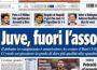 TUTTOSPORT, Juve, fuori l’asso