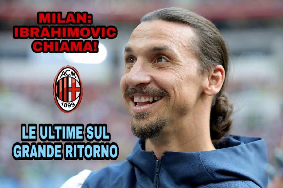 Milan: Ibrahimovic chiama, le ultime sul grande ritorno